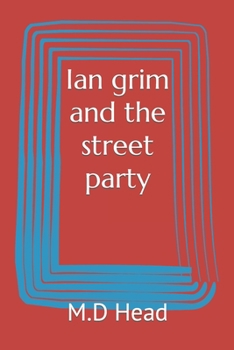 Paperback Ian grim and the street party Book