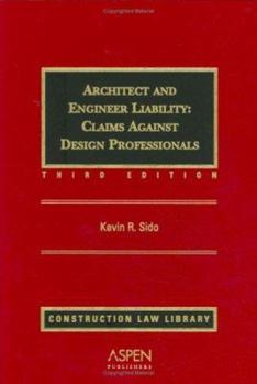 Architect and Engineer Liability: Claims Against Design Professionals Third Edition 2008-1 Cumulative Supplement
