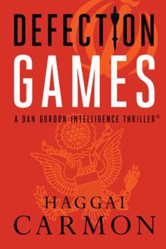 Defection Games - Book #5 of the Dan Gordon