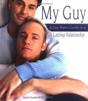 Paperback My Guy: A Gay Man's Guide to a Lasting Relationship Book