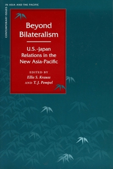 Paperback Beyond Bilateralism: U.S.-Japan Relations in the New Asia-Pacific Book