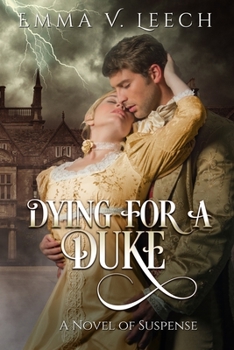 Dying For a Duke - Book #1 of the Regency Romance Mysteries