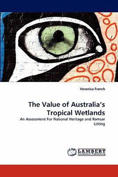 Paperback The Value of Australia's Tropical Wetlands Book