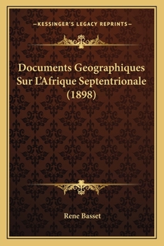 Paperback Documents Geographiques Sur L'Afrique Septentrionale (1898) [French] Book