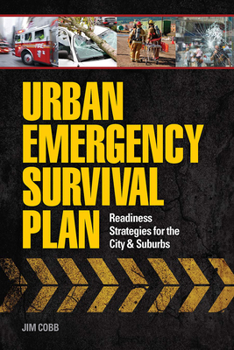 Paperback Urban Emergency Survival Plan: Readiness Strategies for the City & Suburbs Book