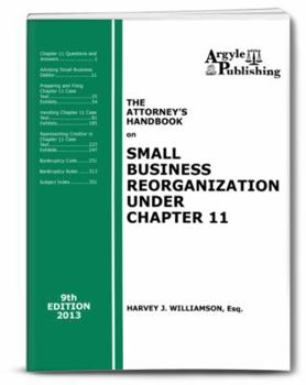 Paperback The Attorney's Handbook on Small Business Reorganization Under Chapter 11 (2013) Book