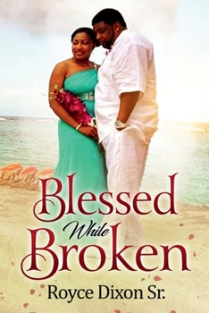 Paperback Blessed While Broken Book