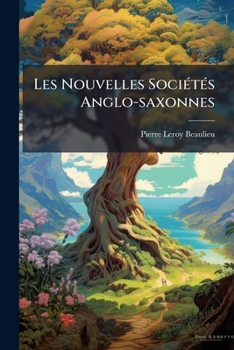 Paperback Les Nouvelles SociÃ(c)tÃ(c)s Anglo-saxonnes [French] Book