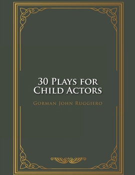 Paperback 30 Plays for Child Actors Book