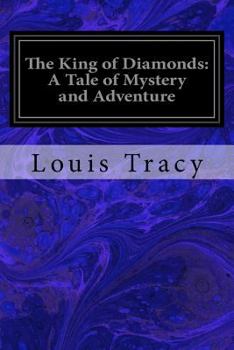 Paperback The King of Diamonds: A Tale of Mystery and Adventure Book