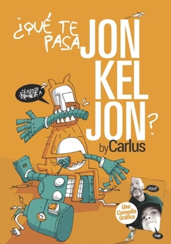 Paperback ¿Qué Te Pasa Jonkel Jon? [Spanish] Book