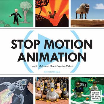 Paperback Stop Motion Animation: How to Make and Share Creative Videos Book