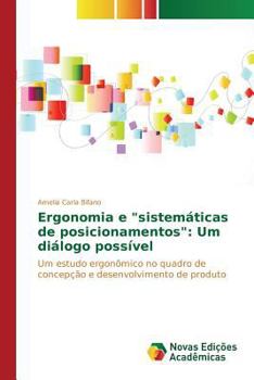 Paperback Ergonomia e "sistemáticas de posicionamentos": Um diálogo possível [Portuguese] Book