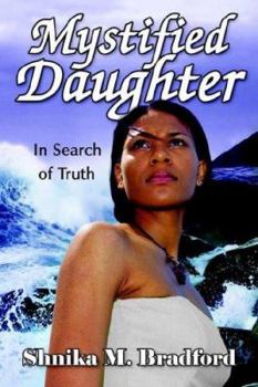 Mystified Daughter: In Search of Truth