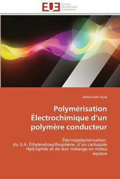 Paperback Polymérisation Électrochimique D Un Polymère Conducteur [French] Book