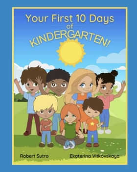 Paperback Your First 10 Days of Kindergarten Book