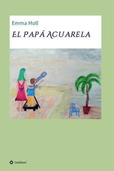 Hardcover El Papá Acuarela [Spanish] Book