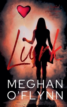 Lurk: A twisted psychological thriller (Killer Thrillers)