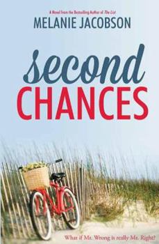 Paperback Second Chances: What If Mr. Wrong Is Really Mr. Right?: A Novel Book