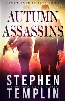 Paperback Autumn Assassins: [#3] A Special Operations Group Thriller Book