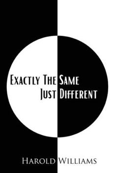 Paperback Exactly The Same Just Different Book
