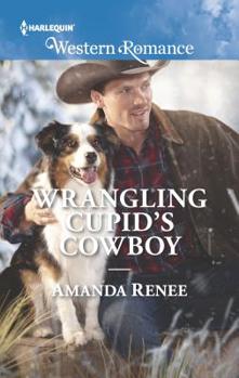 Mass Market Paperback Wrangling Cupid's Cowboy Book