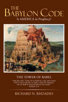 Paperback The Babylon Code: Is AMERICA in Prophecy? Book