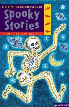 The Kingfisher Treasury of Spooky Stories (Kingfisher Treasury of (vol 2 - reissue)) - Book  of the Kingfisher Treasury Of Stories