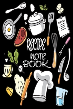 Paperback recipe notebook: journal notebook Book
