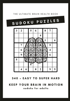 Paperback Sudoku Puzzles for Adults: 340 + Easy to Super Hard Sudoku Puzzles Book