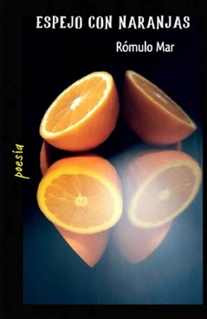 Paperback Espejo con naranjas [Spanish] Book