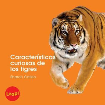 Caracter�sticas Curiosas de Los Tigres: Libro Grande