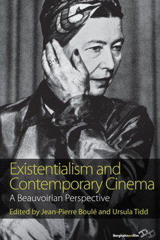 Paperback Existentialism and Contemporary Cinema: A Beauvoirian Perspective Book