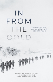 Paperback In from the Cold: Reflections on Australia's Korean War Book
