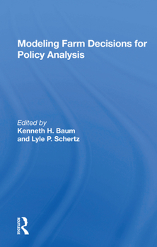 Paperback Modeling Farm Decisions for Policy Analysis Book