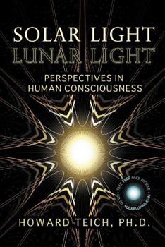 Paperback Solar Light, Lunar Light: Perspectives in Human Consciousness Book