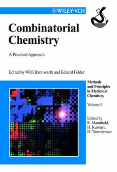 Hardcover Combinatorial Chemistry: A Practical Approach, Volume 9 Book