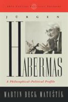 Paperback Jurgen Habermas: A Philosophical-Political Profile Book