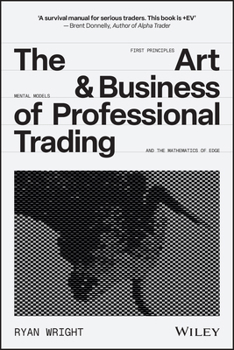 Hardcover The Art and Business of Professional Trading Book