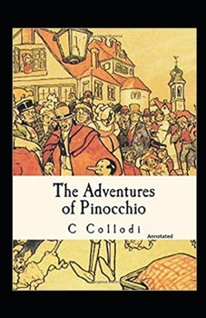 Paperback The Adventures of Pinocchio Annotated Book