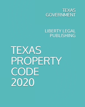 Paperback Texas Property Code 2020: Liberty Legal Publishing Book