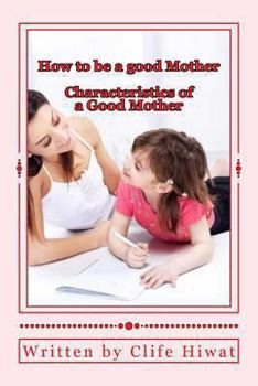 Paperback How to be a good Mother Book