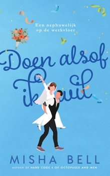 Doen alsof ik wil (Dutch Edition)