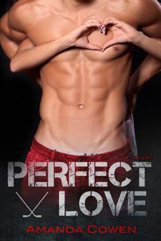 Paperback Perfect Love: Perfect Series #2 Book