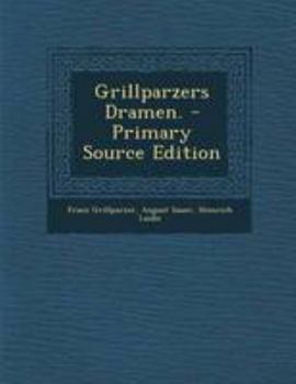 Paperback Grillparzers Dramen. - Primary Source Edition [German] Book
