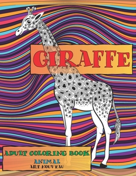 Paperback Adult Coloring Book Art Nouveau - Animal - Giraffe Book