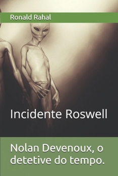 Paperback Nolan Devenoux, o detetive do tempo.: Incidente Roswell [Portuguese] Book