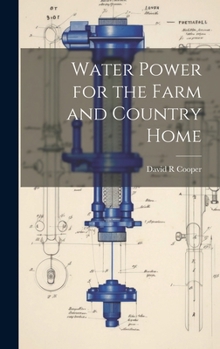 Hardcover Water Power for the Farm and Country Home Book