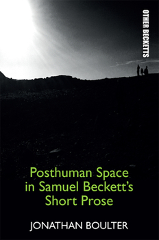 Paperback Posthuman Space in Samuel Beckett's Short Prose Book