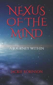 Paperback Nexus of the Mind: A Journey Within Book